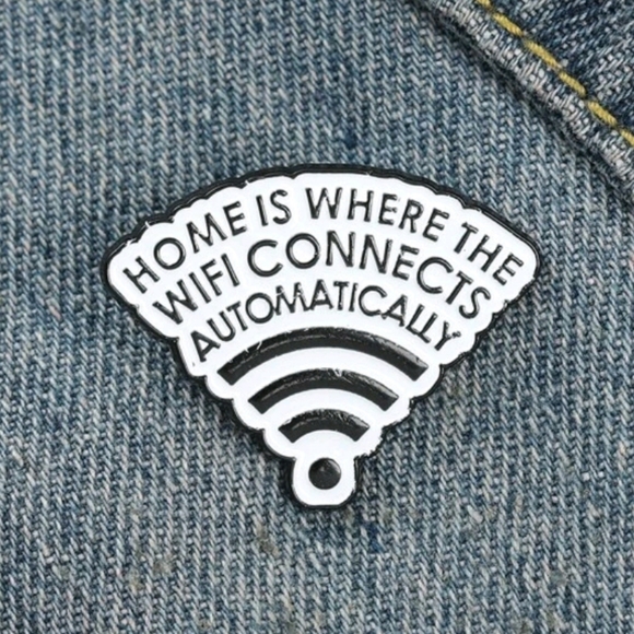 *2 for $13* Home is Where The Wifi Connects... Pin - Picture 2 of 8